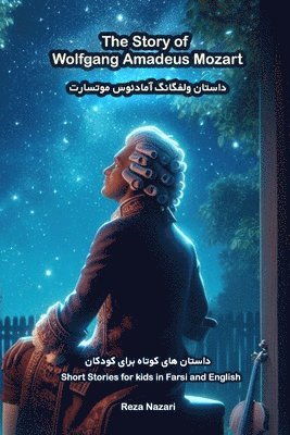 Story of Wolfgang Amadeus Mozart