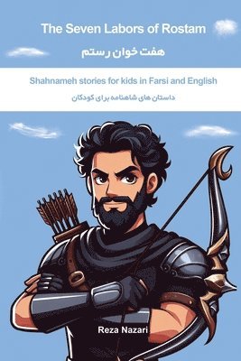 Reza Nazari - Seven Labors of Rostam, Häftad
