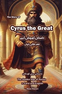 bokomslag The Story of Cyrus the Great