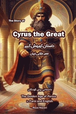 Reza Nazari - Story of Cyrus the Great, Häftad