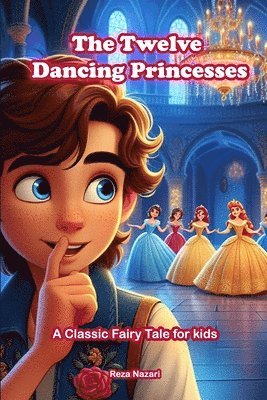 bokomslag The Twelve Dancing Princesses