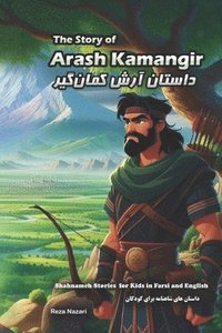 bokomslag The Story of Arash Kamangir