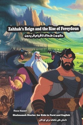 bokomslag Zahhak's Reign and the Rise of Fereydoun