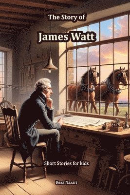 bokomslag The Story of James Watt