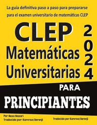 bokomslag CLEP Matemticas Universitarias para Principiantes