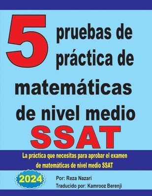 5 pruebas de prctica de matemticas de nivel medio SSAT 1