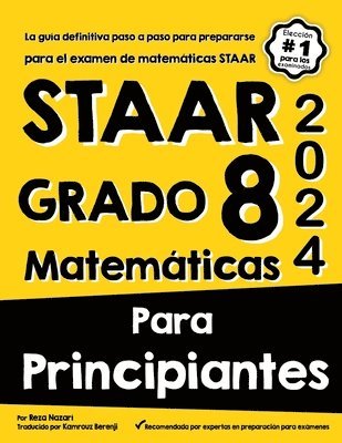 Staar Grado 8 Matemticas Para Principiantes 1