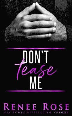 Renee Rose - Don't Tease Me, Häftad. Tillgänglighet: Lägg i varukorg