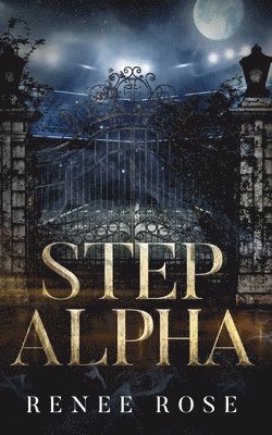 Renee Rose - Step Alpha, Häftad. Tillgänglighet: Lägg i varukorg