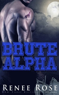 Renee Rose - Brute Alpha, Häftad. Tillgänglighet: Lägg i varukorg