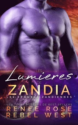Renee Rose, Rebel West - Les Lumières de Zandia, Häftad