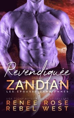 Renee Rose, Rebel West - Revendiquée par le Zandian, Häftad