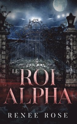 Renee Rose - Roi Alpha, Häftad