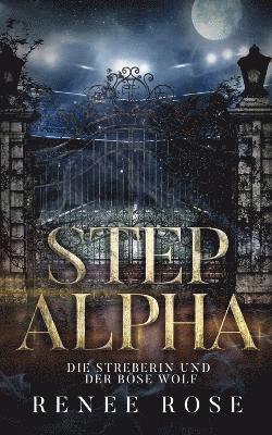 Step Alpha - Die Stiefschwester und der wtende Wolf 1