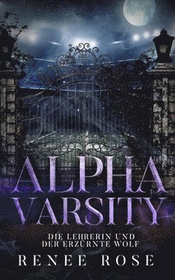 Alpha Varsity - Die Lehrerin und der erzrnte Wolf 1