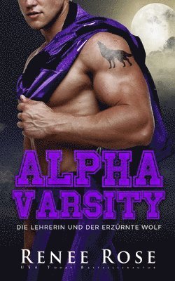 bokomslag Alpha Varsity - Die Lehrerin und der erzürnte Wolf
