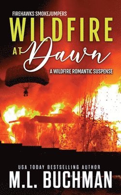 Wildfire at Dawn 1