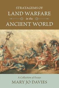 bokomslag Stratagems of Land Warfare in the Ancient World