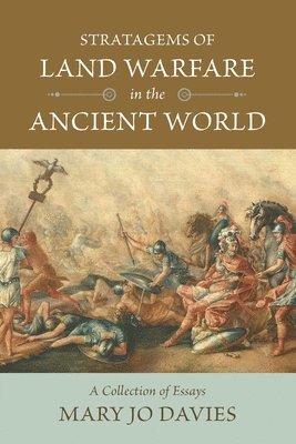 Stratagems of Land Warfare in the Ancient World 1