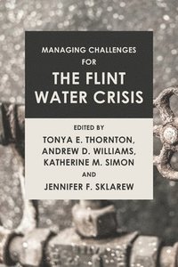 bokomslag Managing Challenges for the Flint Water Crisis