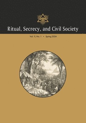 Ritual, Secrecy, and Civil Society 1