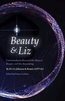 Liz Johnson, Beauty - Beauty & Liz, Conversations Beyond the Binary, Häftad