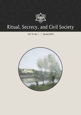 Ritual, Secrecy, and Civil Society 1