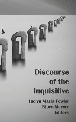 bokomslag Discourse of the Inquisitive
