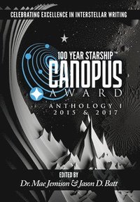 bokomslag 100 Year Starship Canopus Award Anthology