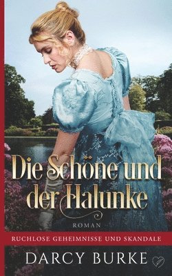 bokomslag Die Schne und der Halunke