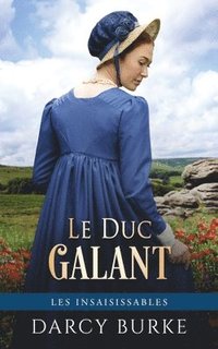 bokomslag Le Duc Galant