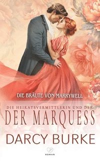 bokomslag Die Heiratsvermittlerin und der Marquess