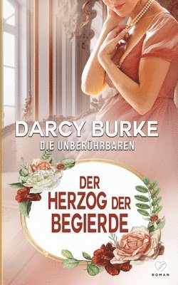 Darcy Burke - Herzog der Begierde, Häftad. Tillgänglighet: Lägg i varukorg