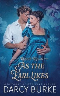 bokomslag As the Earl Likes