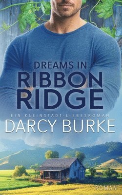 Dreams in Ribbon Ridge 1