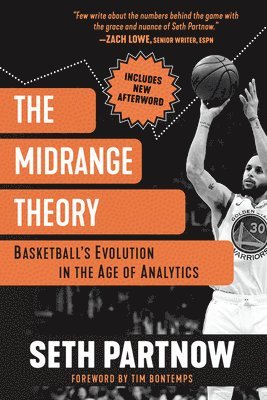 bokomslag The Midrange Theory: Basketball's Evolution in the Age of Analytics
