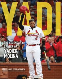 bokomslag Yadi: The Legendary Career of Yadier Molina