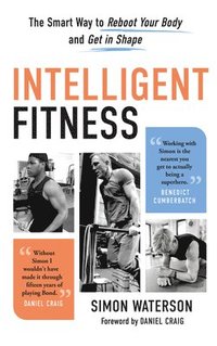 bokomslag Intelligent Fitness: The Smart Way to Reboot Your Body and Get in Shape