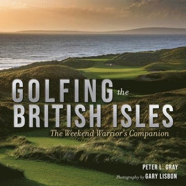 bokomslag Golfing the British Isles