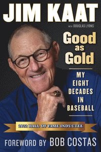 bokomslag Jim Kaat: Good as Gold