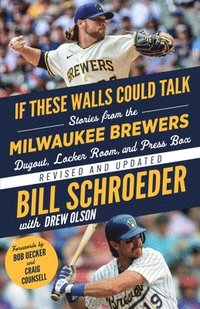 bokomslag If These Walls Could Talk: Milwaukee Brewers