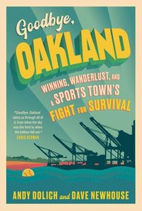 bokomslag Goodbye, Oakland