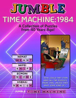 bokomslag Jumble(r) Time Machine 1984: A Collection of Puzzles from 40 Years Ago