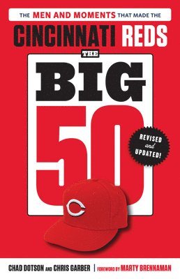 The Big 50: Cincinnati Reds 1