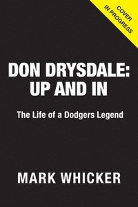 bokomslag Don Drysdale: Up and In
