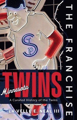La Velle E. Neal III - Franchise: Minnesota Twins, Inbunden