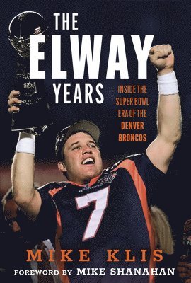 The Elway Years 1