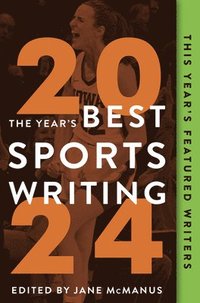 bokomslag The Year's Best Sports Writing 2024