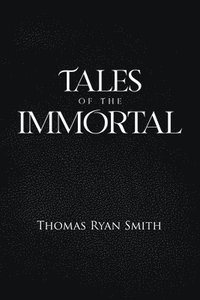 bokomslag Tales of the Immortal