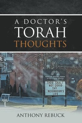 A Doctor's Torah Thoughts 1